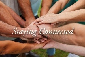 Staying Connected