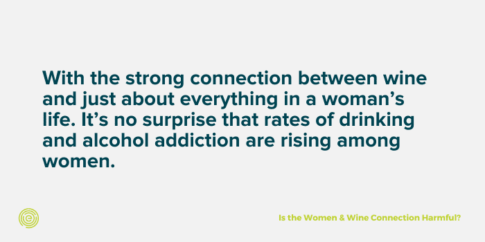 quote about the connection between wine and women and that it is no surprise that there is a strong correlation and it is on the rise