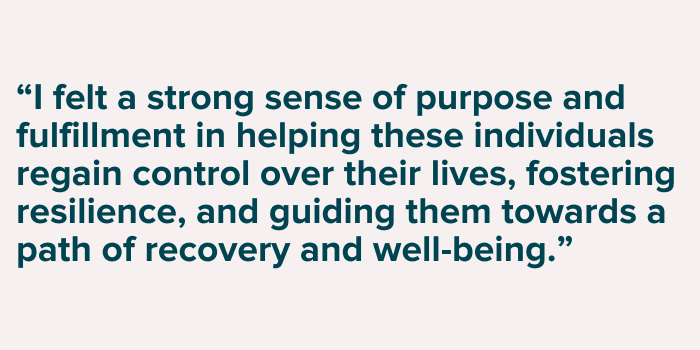 Quote about how Darren felt a strong sense of purpose and fulfillment in helping individuals reagin control over their life with addiction and mental health issues and guiding them towards a path of recovery. 