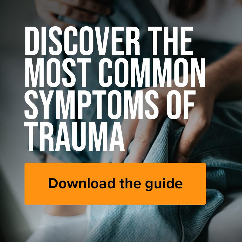 The Most Common Symptoms of Psychological Trauma